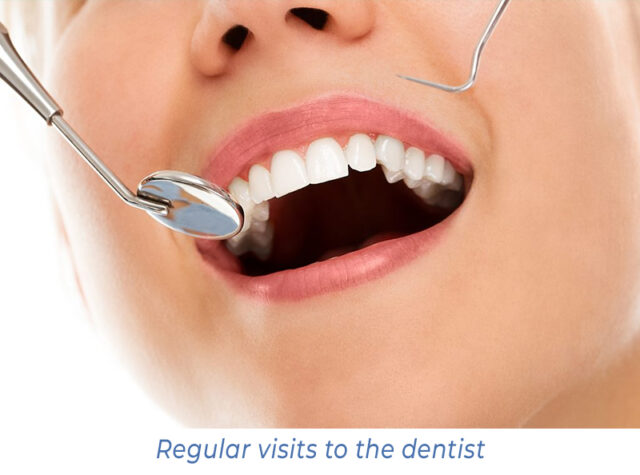 Regular visits to the dentist